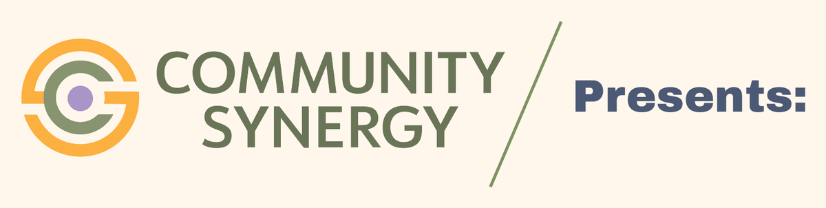 Community Synergy presents